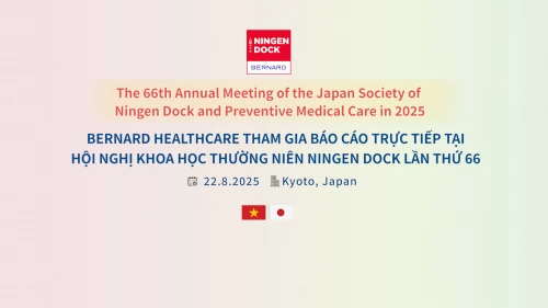Recap: Toàn cảnh Bernard Healthcare báo cáo trực tiếp tại Hội nghị Khoa học Thường niên Ningen Dock lần thứ 66